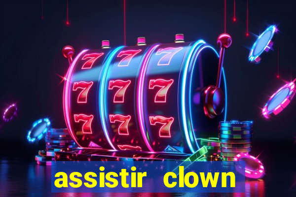 assistir clown (2014 dublado mega filmes)